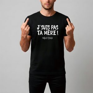 T-shirt J'suis pas ta mère